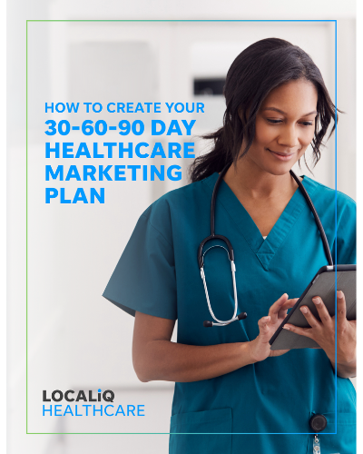 Healthcare Marketing: How to Create Your 30-60-90-Day Plan