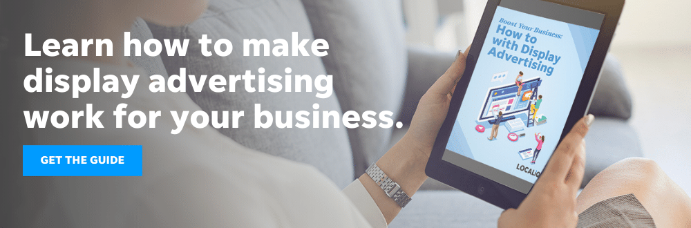 This display advertising guide from LOCALiQ will help you put display ads to work for your business.