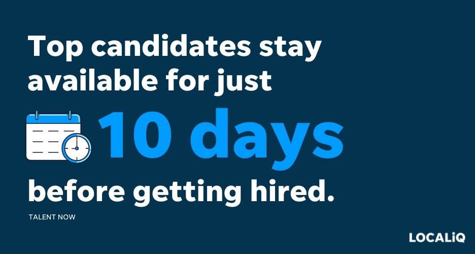 improve the candidate experience - hire quickly