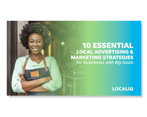 10 Local Advertising & Marketing Strategies for Businesses with Big Goals