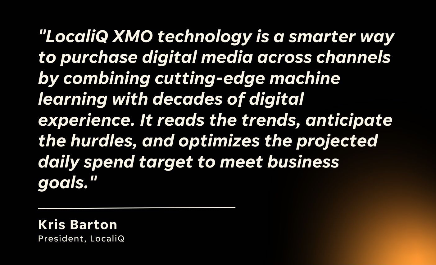 quote from kris barton about localiq xmo technology
