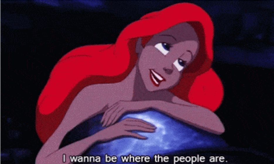 i want to be where the people are ariel