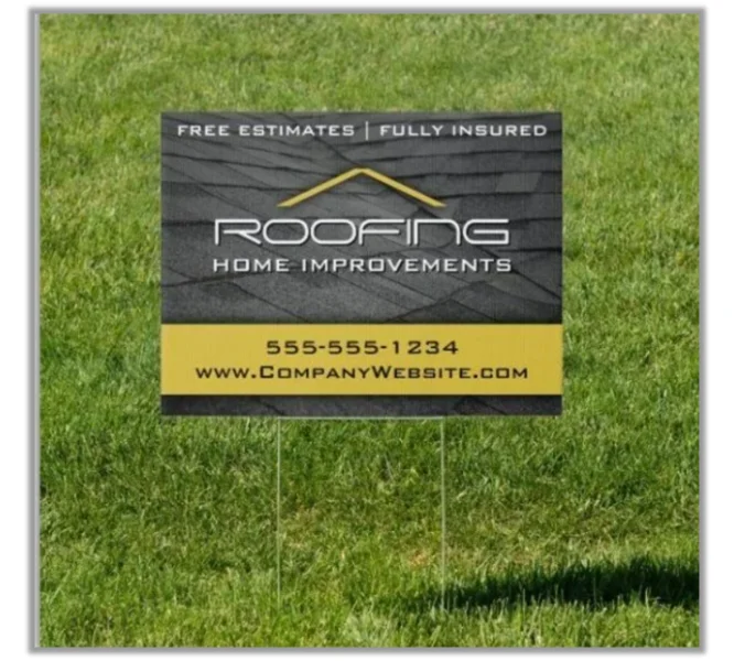 Get more customers - Roofer yard sign.